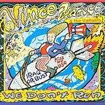 Vince Vance And The Valiants : We Don't Run (Waldoxy)